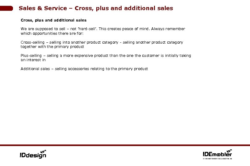 Sales & Service – Cross, plus and additional sales We are supposed to sell