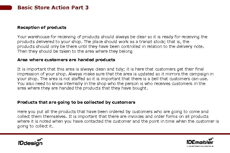 Basic Store Action Part 3 Reception of products Your warehouse for receiving of products