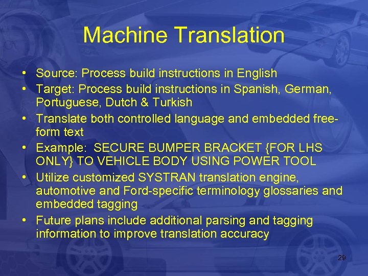 Machine Translation • Source: Process build instructions in English • Target: Process build instructions