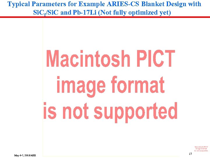 Typical Parameters for Example ARIES-CS Blanket Design with Si. Cf/Si. C and Pb-17 Li
