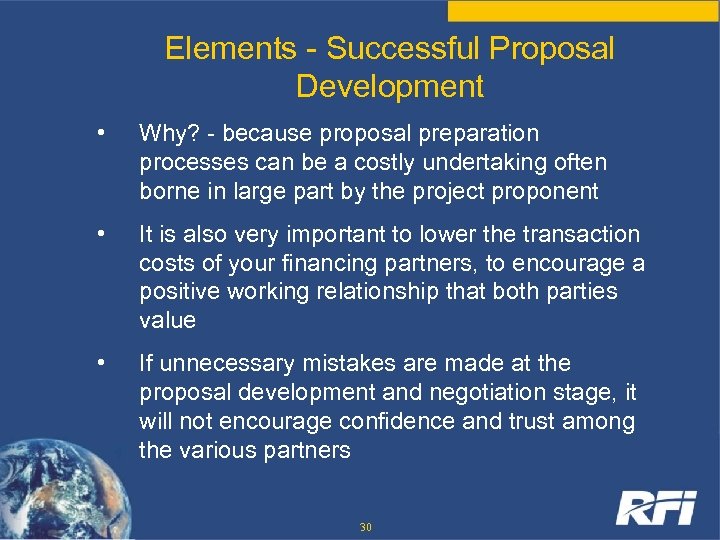Elements - Successful Proposal Development • Why? - because proposal preparation processes can be