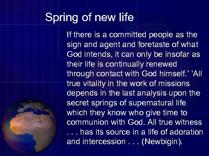 Spring of new life If there is a committed people as the sign and