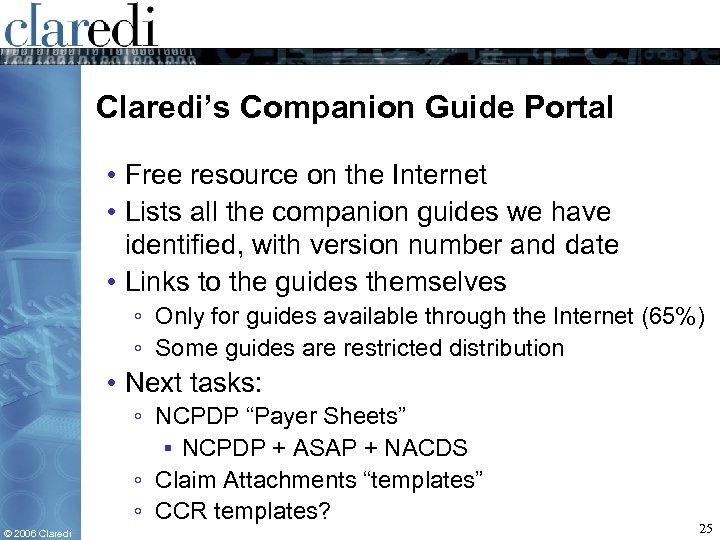 Claredi’s Companion Guide Portal • Free resource on the Internet • Lists all the