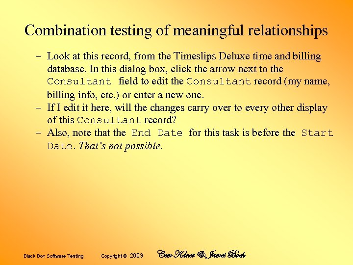 Combination testing of meaningful relationships – Look at this record, from the Timeslips Deluxe