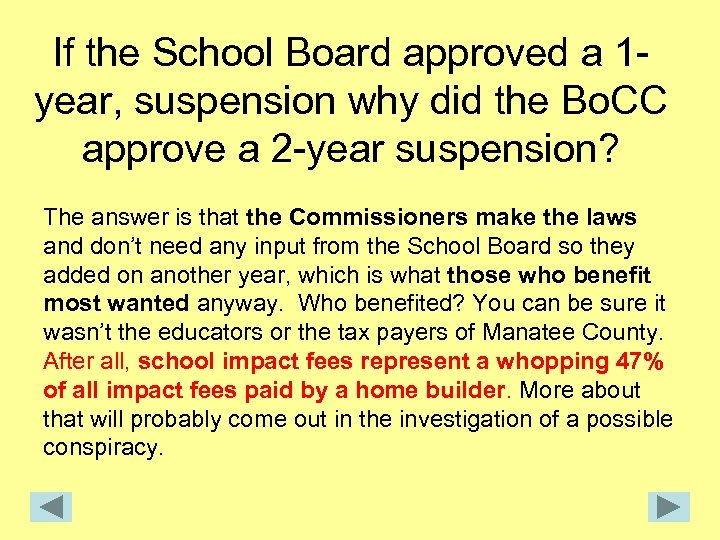 If the School Board approved a 1 year, suspension why did the Bo. CC
