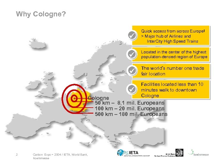 Why Cologne? Quick access from across Europe! > Major hub of Airlines and Inter.