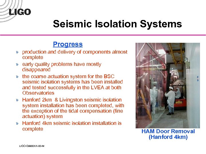 Seismic Isolation Systems Progress » production and delivery of components almost complete » early