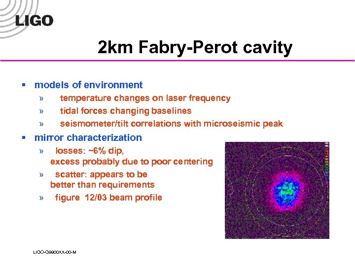 2 km Fabry-Perot cavity § models of environment » » » temperature changes on
