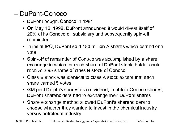 – Du. Pont-Conoco • Du. Pont bought Conoco in 1981 • On May 12,