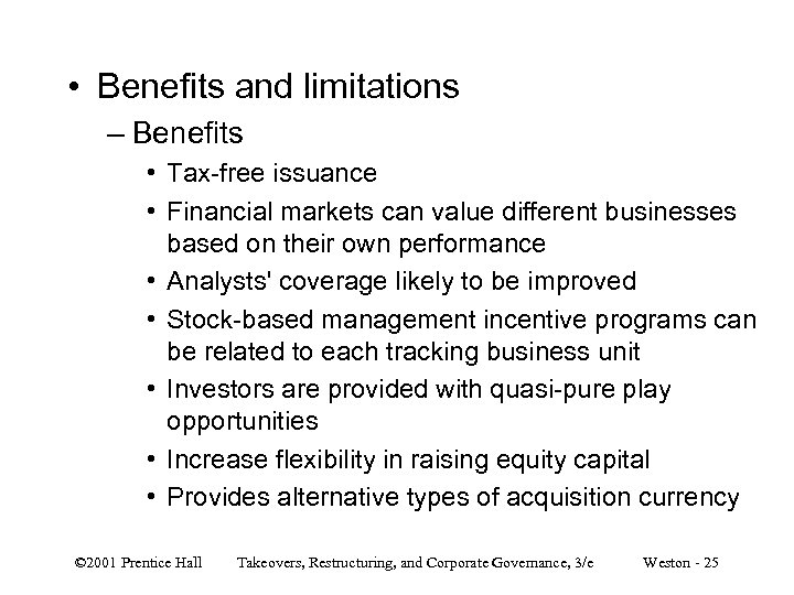  • Benefits and limitations – Benefits • Tax-free issuance • Financial markets can