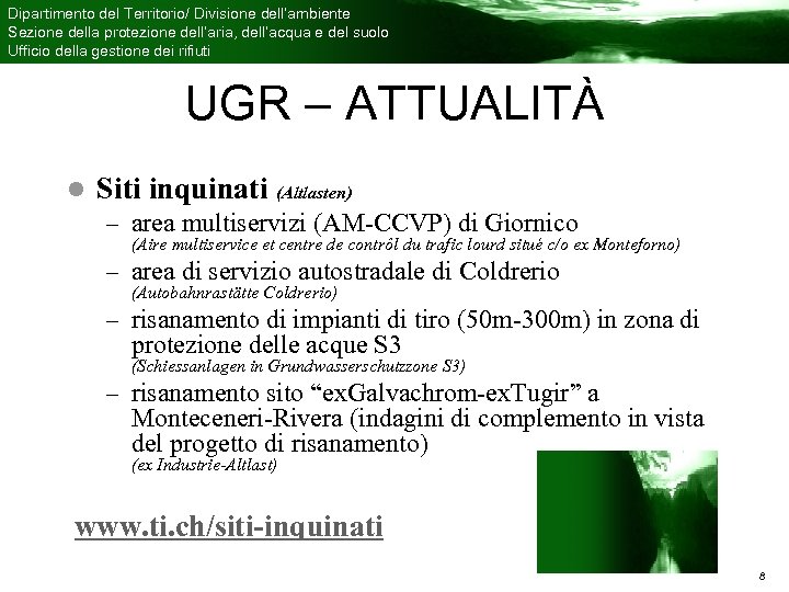 Dipartimento del Territorio/ Divisione dell’ambiente Sezione della protezione dell’aria, dell’acqua e del suolo Ufficio
