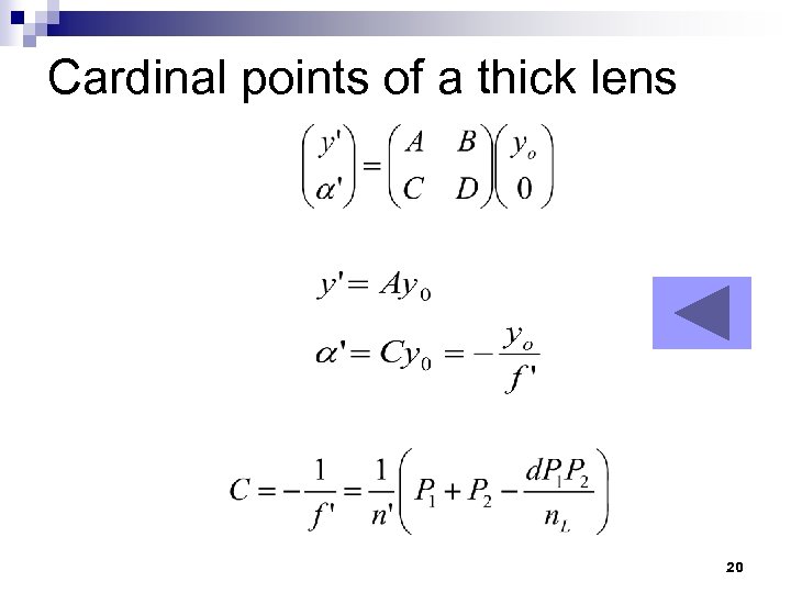 Cardinal points of a thick lens 20 