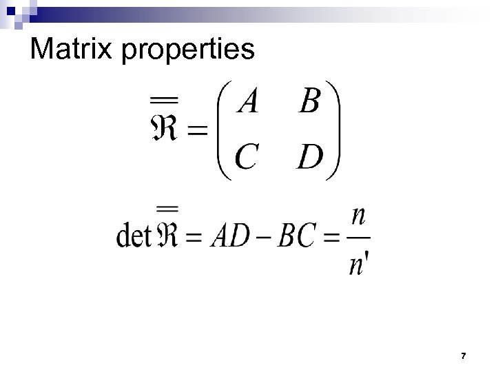 Matrix properties 7 