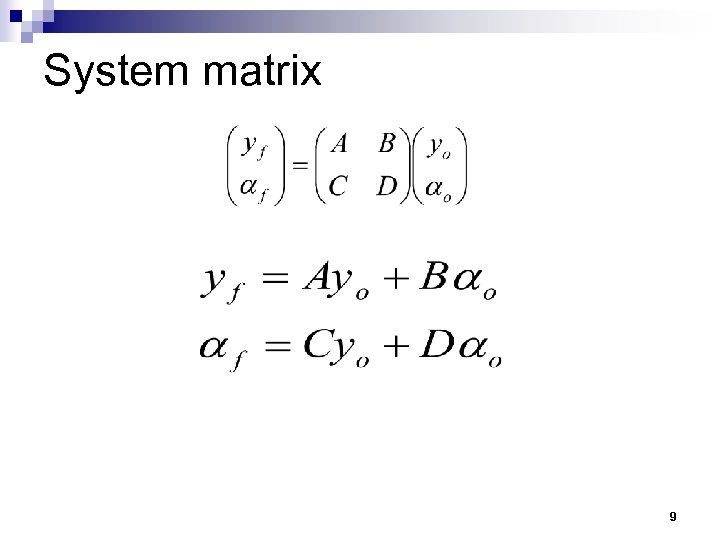 System matrix 9 