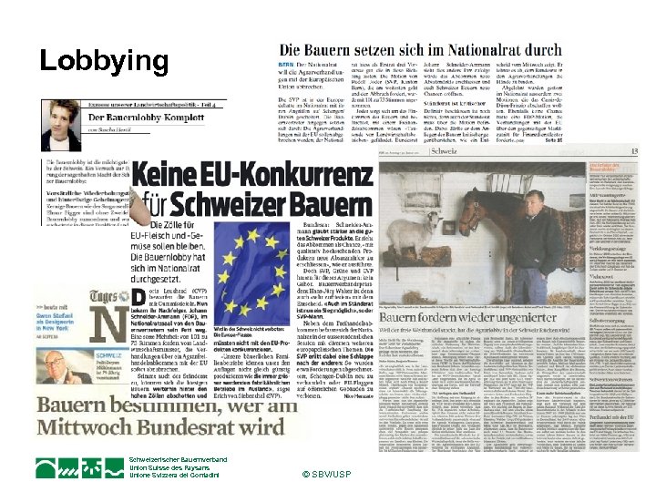 Lobbying Schweizerischer Bauernverband Union Suisse des Paysans Unione Svizzera dei Contadini © SBV/USP 
