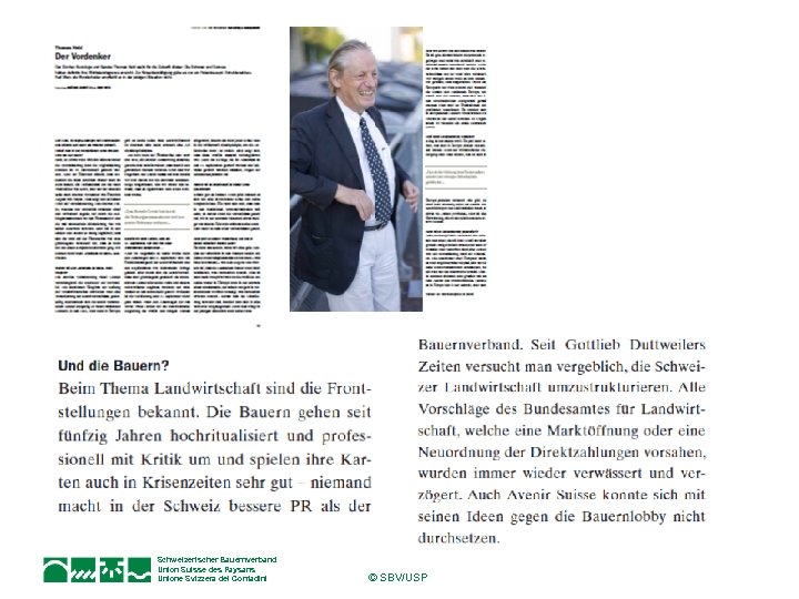 Schweizerischer Bauernverband Union Suisse des Paysans Unione Svizzera dei Contadini © SBV/USP 