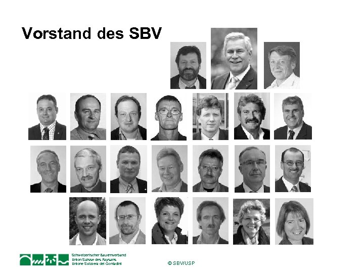 Vorstand des SBV Schweizerischer Bauernverband Union Suisse des Paysans Unione Svizzera dei Contadini ©