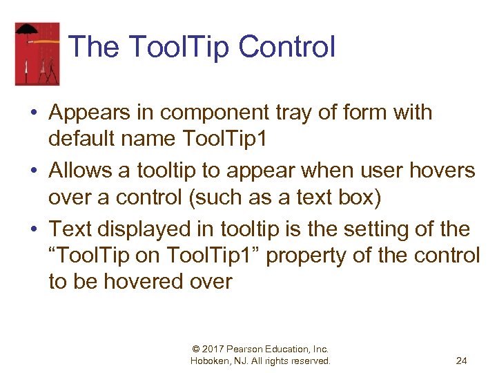 The Tool. Tip Control • Appears in component tray of form with default name