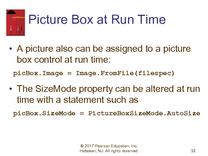 Picture Box at Run Time • A picture also can be assigned to a