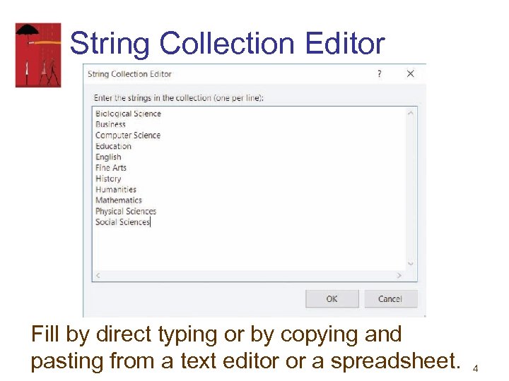 String Collection Editor Fill by direct typing or by copying and pasting from a