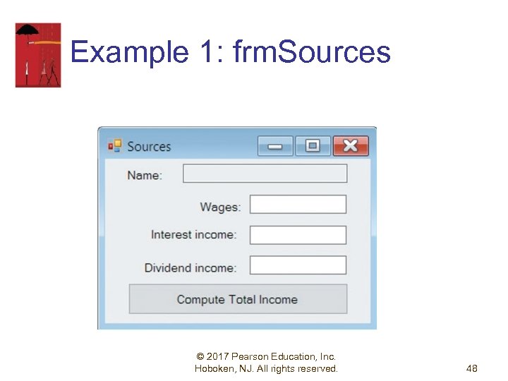 Example 1: frm. Sources © 2017 Pearson Education, Inc. Hoboken, NJ. All rights reserved.