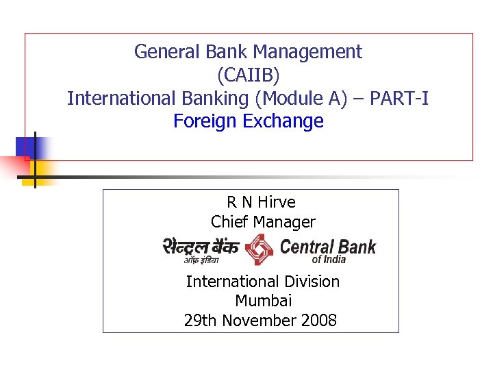 General Bank Management Caiib International Banking Module A