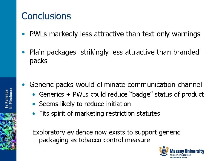 Conclusions • PWLs markedly less attractive than text only warnings • Plain packages strikingly
