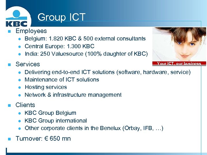 Group ICT n Employees l l l n Services l l n Your ICT,