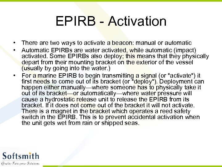 EPIRB - Activation • There are two ways to activate a beacon: manual or