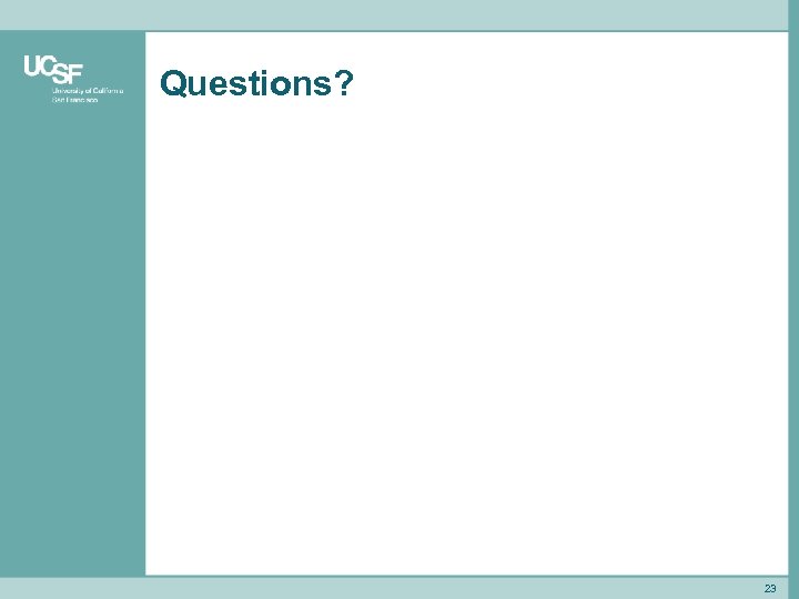 Questions? 23 