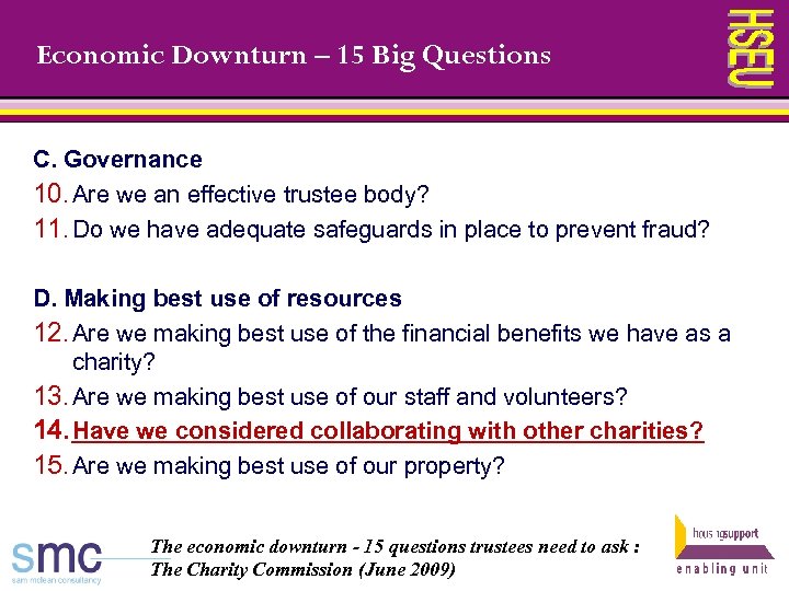 Economic Downturn – 15 Big Questions C. Governance 10. Are we an effective trustee