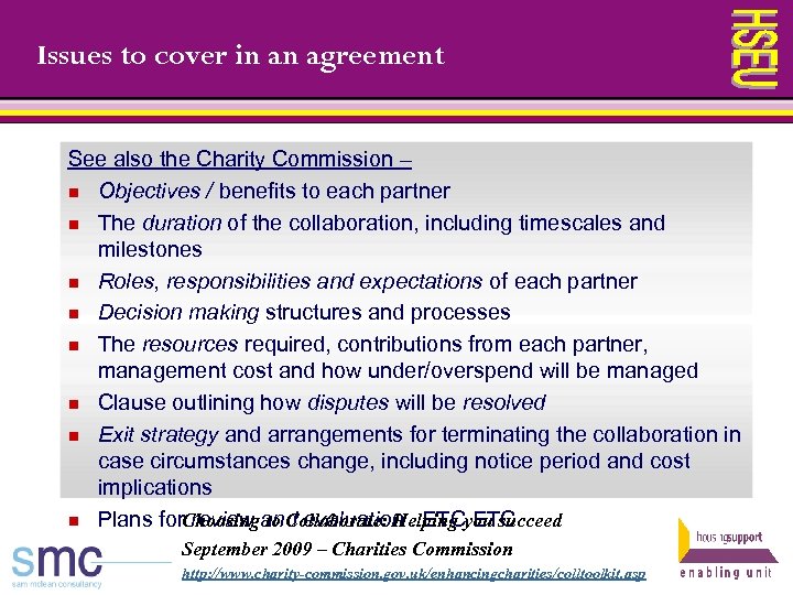 Issues to cover in an agreement See also the Charity Commission – n Objectives