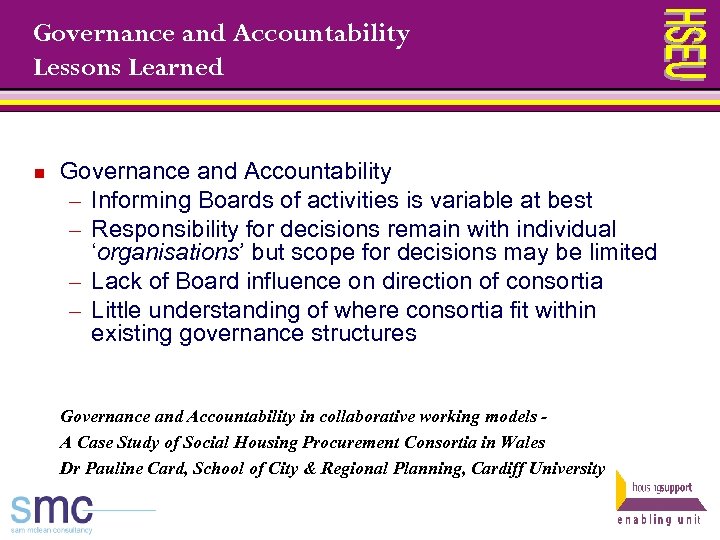 Governance and Accountability Lessons Learned n Governance and Accountability ─ Informing Boards of activities