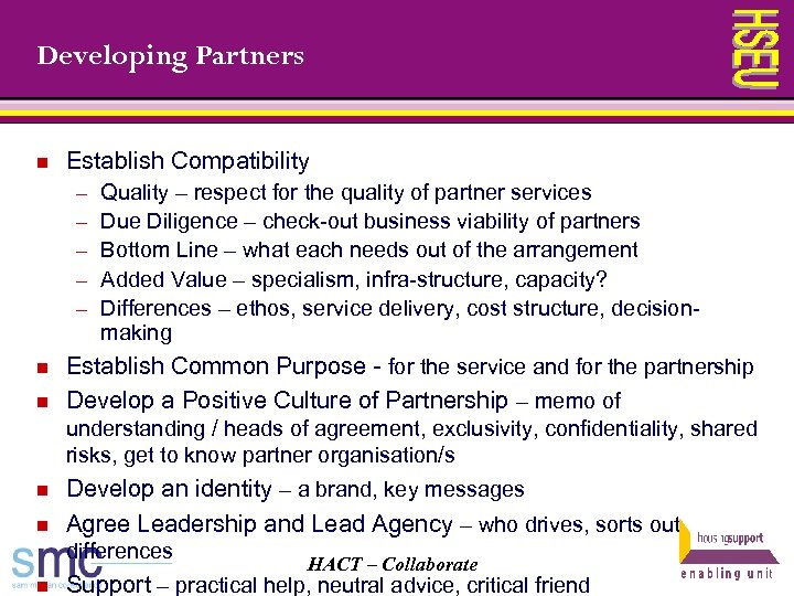 Developing Partners n Establish Compatibility ─ ─ ─ n n Quality – respect for
