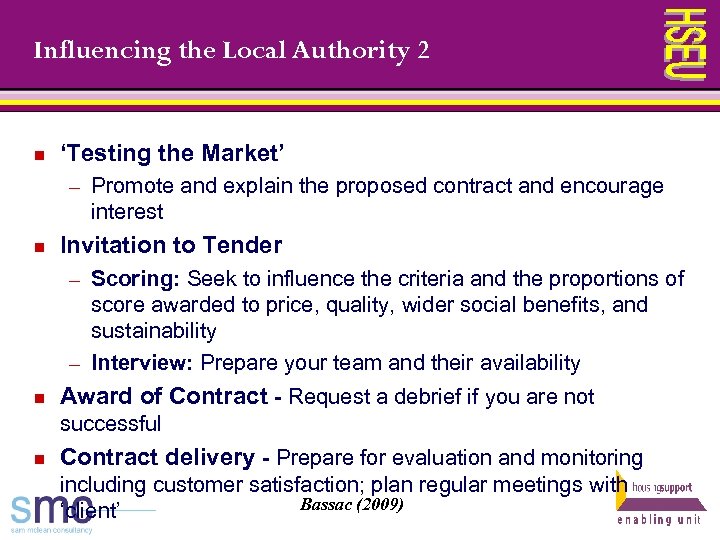 Influencing the Local Authority 2 n ‘Testing the Market’ ─ n Invitation to Tender