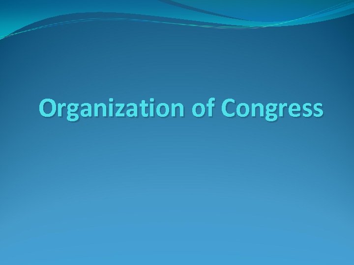 Organization of Congress 