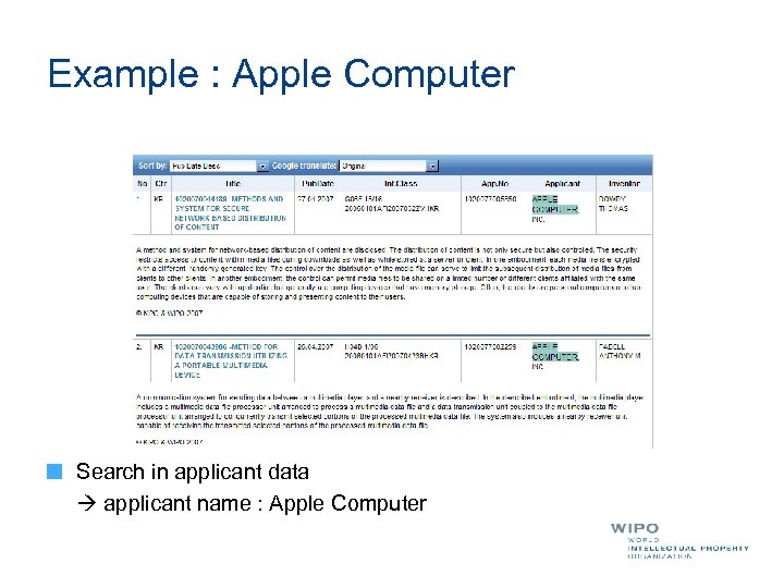 Example : Apple Computer Search in applicant data applicant name : Apple Computer 