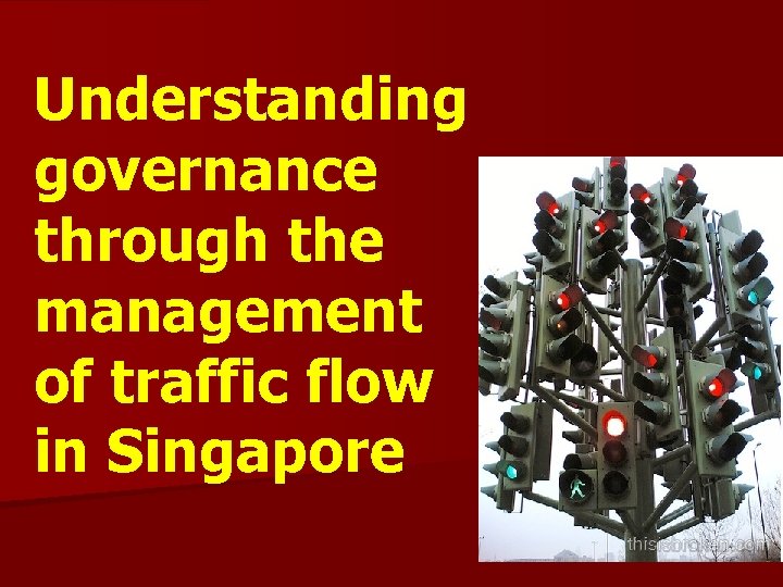 Understanding governance through the management of traffic flow in Singapore 