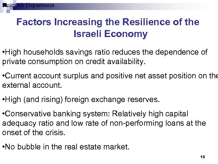 Research Department Factors Increasing the Resilience of the Israeli Economy • High households savings
