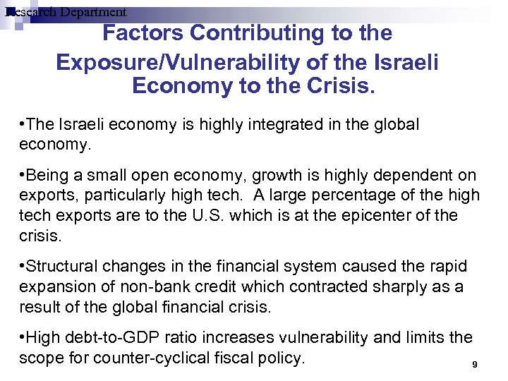 Research Department Factors Contributing to the Exposure/Vulnerability of the Israeli Economy to the Crisis.