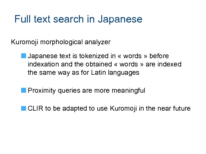 Full text search in Japanese Kuromoji morphological analyzer Japanese text is tokenized in «