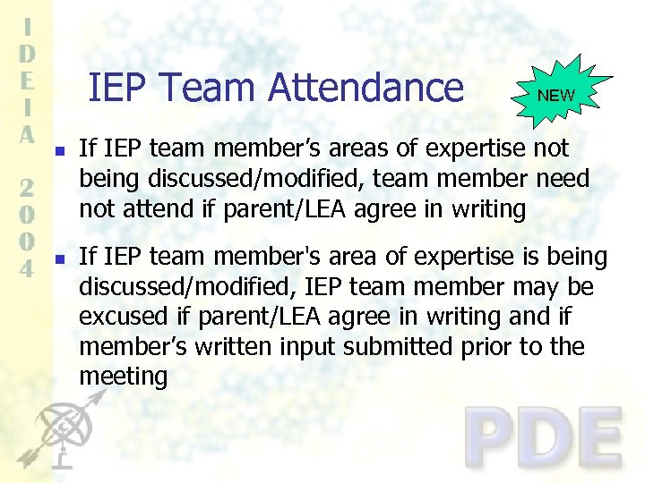 IEP Team Attendance n n NEW If IEP team member’s areas of expertise not