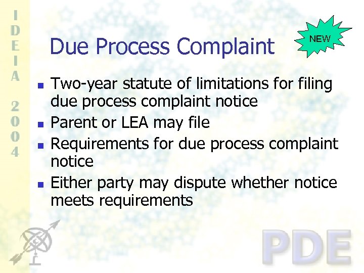 Due Process Complaint n n NEW Two-year statute of limitations for filing due process