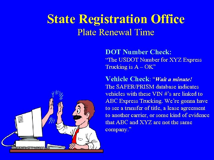 State Registration Office Plate Renewal Time DOT Number Check: “The USDOT Number for XYZ