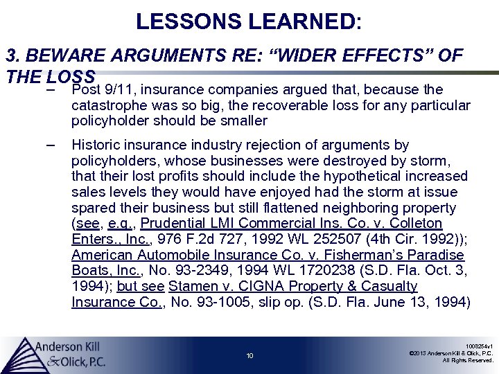 LESSONS LEARNED: 3. BEWARE ARGUMENTS RE: “WIDER EFFECTS” OF THE LOSS – Post 9/11,