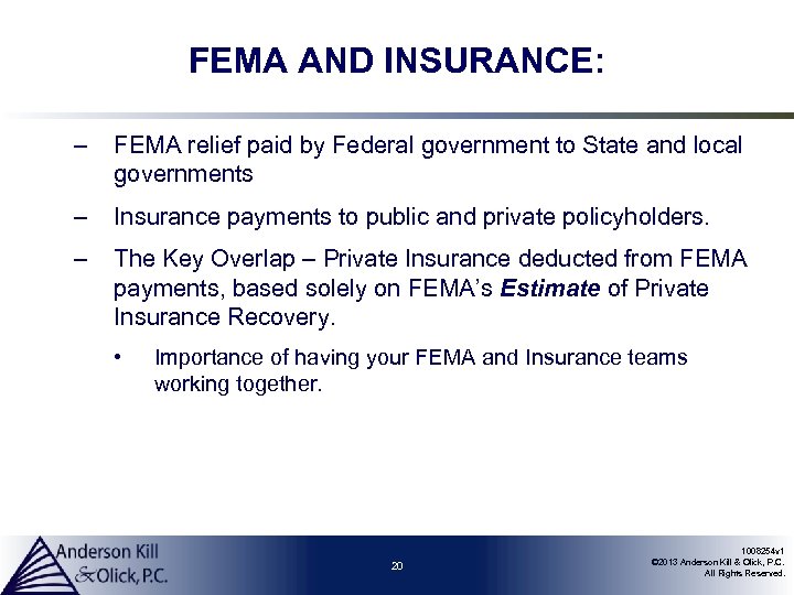 FEMA AND INSURANCE: – FEMA relief paid by Federal government to State and local