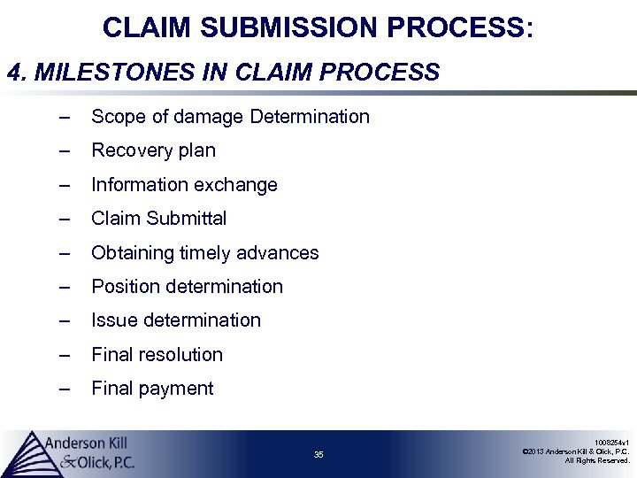CLAIM SUBMISSION PROCESS: 4. MILESTONES IN CLAIM PROCESS – Scope of damage Determination –