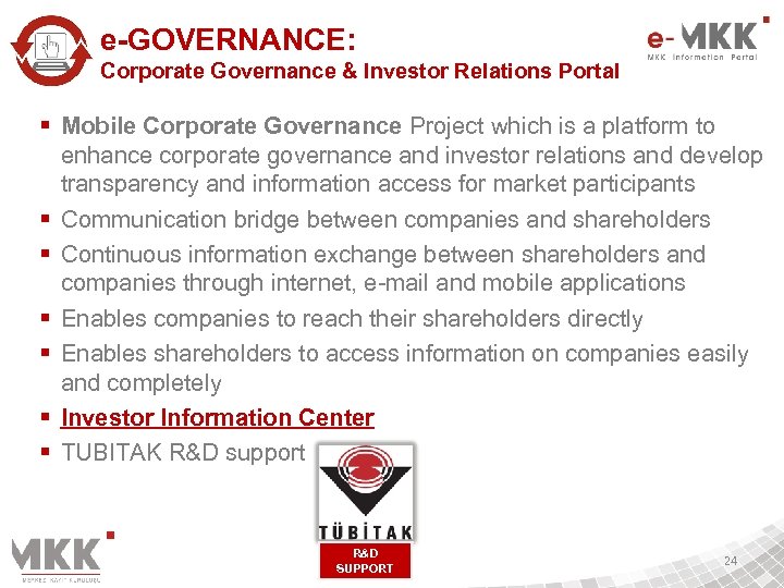 e-GOVERNANCE: Corporate Governance & Investor Relations Portal § Mobile Corporate Governance Project which is