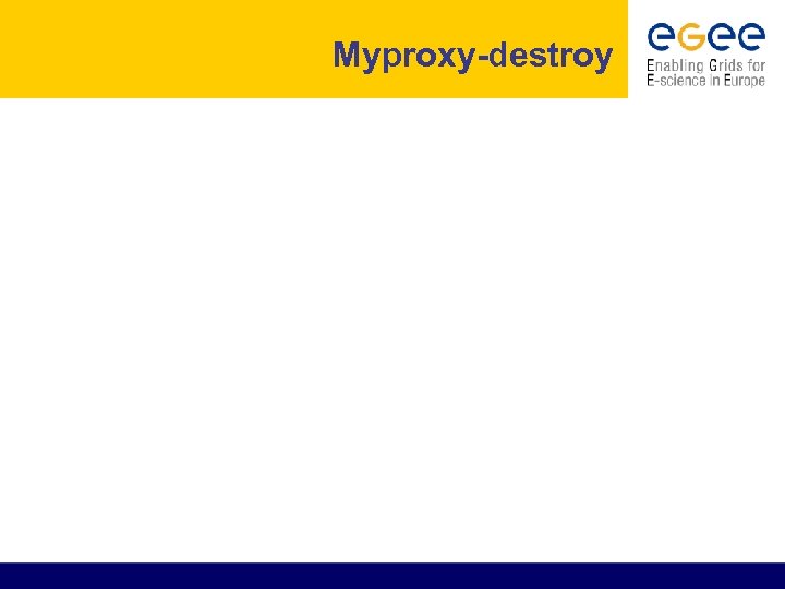 Myproxy-destroy 