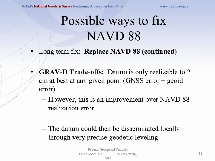 Possible ways to fix NAVD 88 • Long term fix: Replace NAVD 88 (continued)